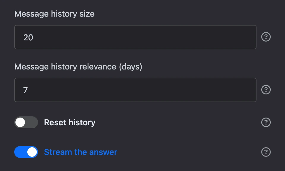 Dialogue history: 20 messages for 7 days, "Reset history" off, "Stream the answer" on